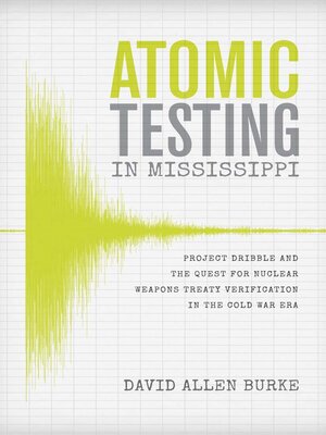 cover image of Atomic Testing in Mississippi